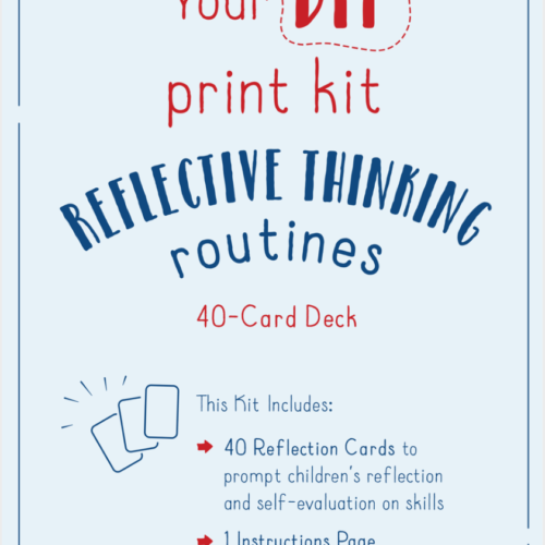 Reflective Thinking Routines – DIY Kit